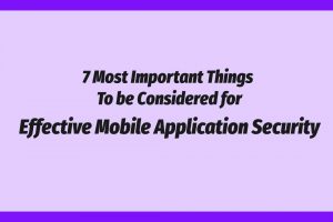 Effective Mobile Application Security