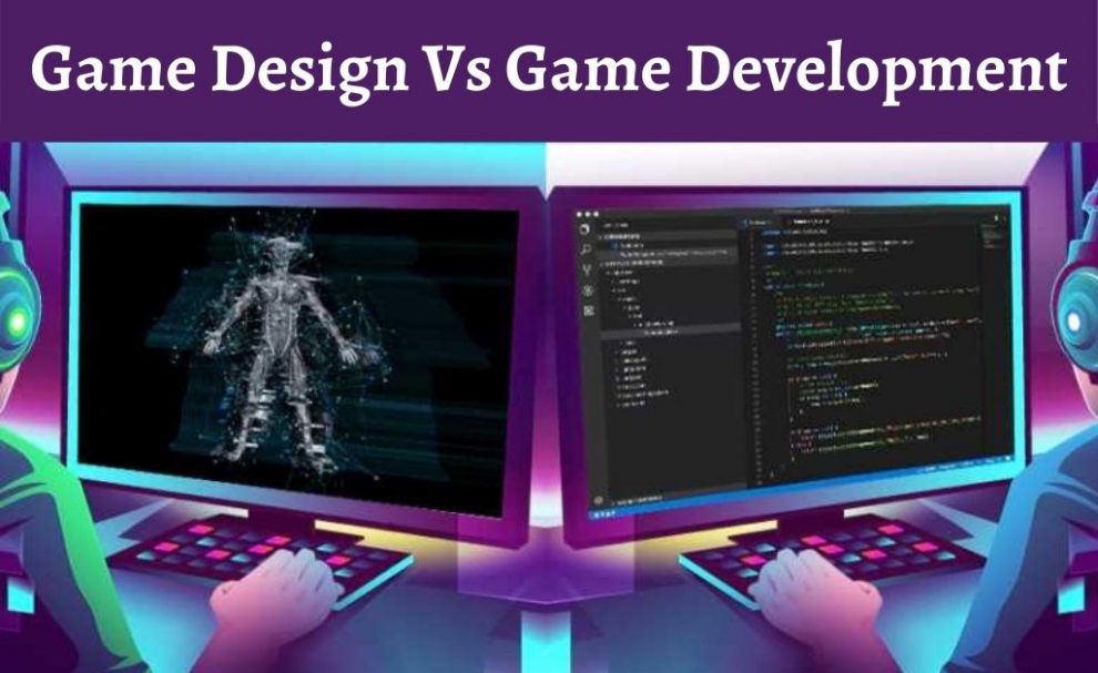 difference between Game Design and Game Development