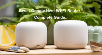How To Reset Google Nest Wi-Fi Router ?