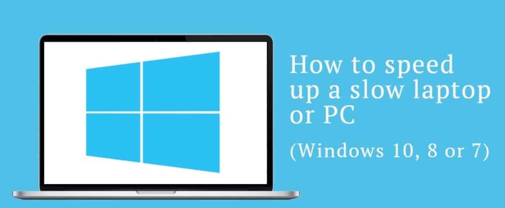 How-to-speed-up-a-slow-laptop-or-PC-windows