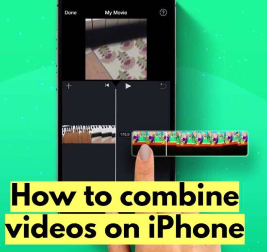 How to combine videos on iPhone
