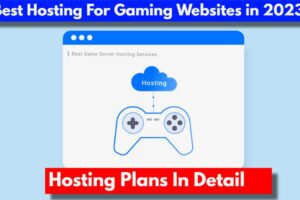 best-hosting-for-gaming-websites-in-2023