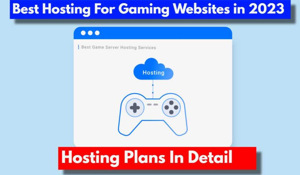 best-hosting-for-gaming-websites-in-2023