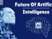 Impact of ArtificiaI Intelligence On Our Future