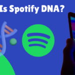 What is Spotify DNA?